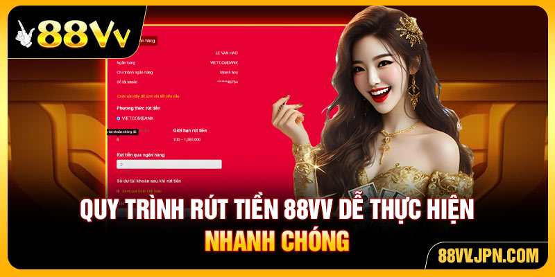 Quy trình rút tiền 88VV dễ thực hiện nhanh chóng